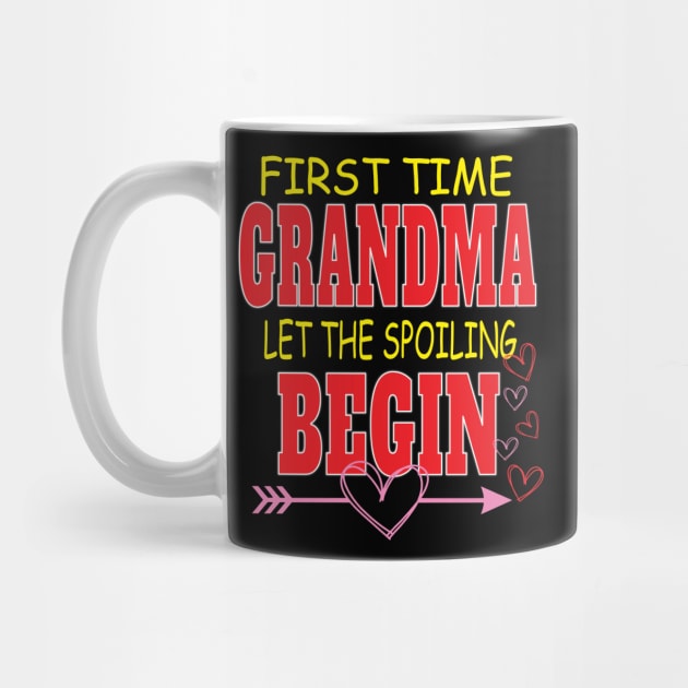 First Time Grandma Let The Spoiling Begin Nana Grandmother Grandkids by Envision Styles